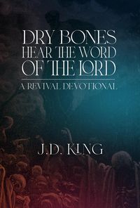 Produktbild: Dry Bones Hear the Word of the Lord