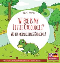 Produktbild: Where Is My Little Crocodile? - Wo ist mein kleines Krokodil?