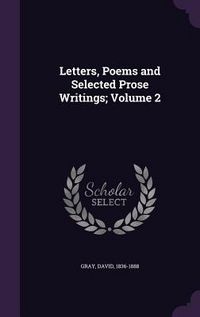 Produktbild: Letters, Poems and Selected Prose Writings; Volume 2