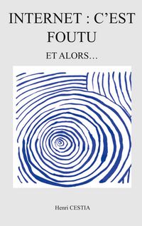 Produktbild: Internet : c'est foutu