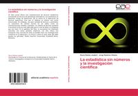 Produktbild: La estad&iacute;stica sin n&uacute;meros y la investigaci&oacute;n cient&iacute;fica