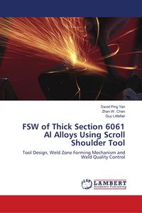 Produktbild: FSW of Thick Section 6061 Al Alloys Using Scroll Shoulder Tool