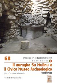 Produktbild: Il Nuraghe su Mulinu e il Civico Museo Archeologico