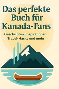 Produktbild: Das perfekte Buch f&uuml;r Kanada-Fans
