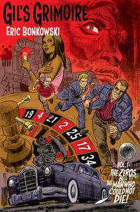 Produktbild: The Zeros and The Man Who Could Not Die (Gil's Grimoire, #2)