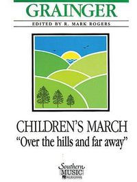 Produktbild: Children's March - Over the Hills and Far Away
