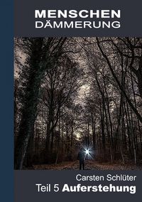 Produktbild: Menschend&auml;mmerung V - Auferstehung