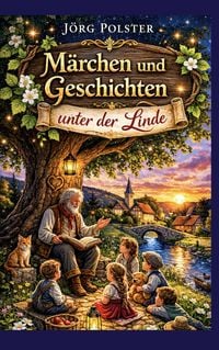 Produktbild: M&auml;rchen und Geschichten unter der Linde