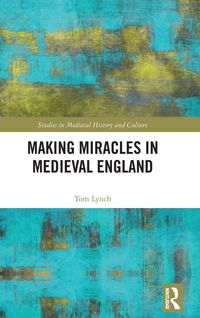 Produktbild: Making Miracles in Medieval England