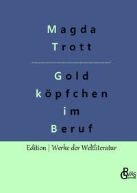 Produktbild: Goldk&ouml;pfchen im Beruf