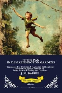 Produktbild: Peter Pan in den Kensington Gardens | German Version Of Peter Pan