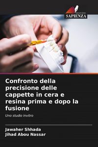 Produktbild: Confronto della precisione delle cappette in cera e resina prima e dopo la fusione