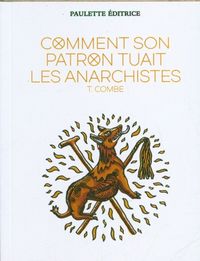 Produktbild: Comment son patron tuait les anarchistes