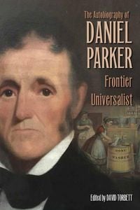Produktbild: The Autobiography of Daniel Parker, Frontier Universalist
