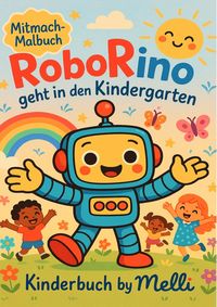 Produktbild: Mitmach-Ausmalbuch: RoboRino geht in den Kindergarten
