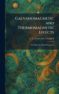 Produktbild: Galvanomagnetic and Thermomagnetic Effects