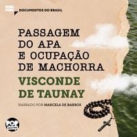Produktbild: Passagem do Apa e Ocupa&ccedil;&atilde;o de Machorra: Trechos selecionados de "A retirada da Laguna"