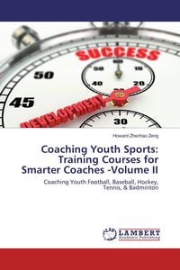 Produktbild: Coaching Youth Sports: Training Courses for Smarter Coaches -Volume II