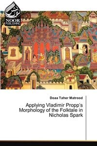 Produktbild: Applying Vladimir Propp's Morphology of the Folktale in Nicholas Spark