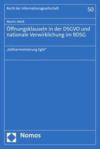 Produktbild: &Ouml;ffnungsklauseln in der DSGVO und nationale Verwirklichung im BDSG