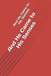 Produktbild: And He Came to His Senses