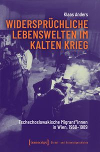 Produktbild: Widerspr&uuml;chliche Lebenswelten im Kalten Krieg