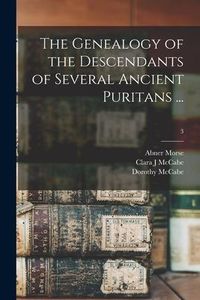 Produktbild: The Genealogy of the Descendants of Several Ancient Puritans ...; 3