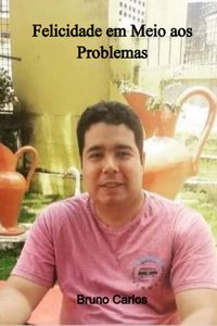 Produktbild: Felicidade Em Meio Aos Problemas