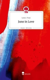 Produktbild: Juno in Love. Life is a Story - story.one