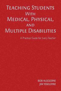 Produktbild: Teaching Students with Medical, Physical, and Multiple Disabilities