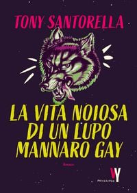 Produktbild: La vita noiosa di un lupo mannaro gay