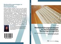 Produktbild: Markteinf&uuml;hrungsstrategien im Hochtechnologie-Konsumg&uuml;tersegment