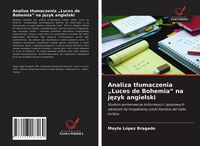 Produktbild: Analiza t&iquest;umaczenia "Luces de Bohemia" na j&iquest;zyk angielski