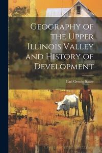 Produktbild: Geography of the Upper Illinois Valley and History of Development