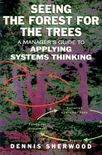 Bild vom Artikel Seeing the Forest for the Trees vom Autor Dennis Sherwood