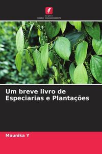 Produktbild: Um breve livro de Especiarias e Planta&ccedil;&otilde;es