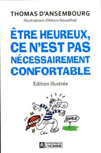 Produktbild: Etre heureux, ce n'est pas n&eacute;cessairement confortable