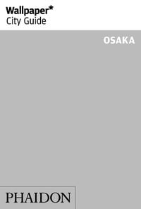 Bild vom Artikel Wallpaper* City Guide Osaka vom Autor Wallpaper*