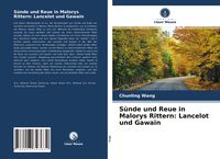 Produktbild: S&uuml;nde und Reue in Malorys Rittern: Lancelot und Gawain