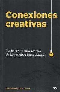 Produktbild: Conexiones creativas : la herramienta secreta de las mentes innovadoras