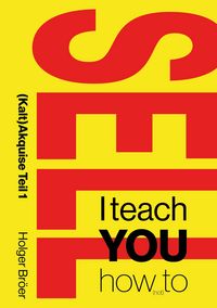 Produktbild: I teach YOU how (not) to sell