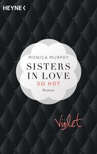 Sisters in Love, Violet - So hot