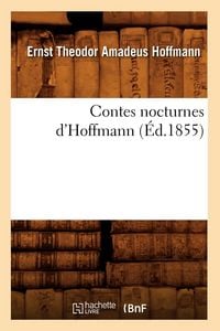 Produktbild: Contes nocturnes d'Hoffmann (&Eacute;d.1855)