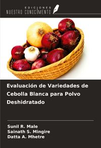 Produktbild: Evaluaci&oacute;n de Variedades de Cebolla Blanca para Polvo Deshidratado