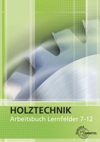 Bild vom Artikel Arbeitsbuch Holztechnik LF 7-12 vom Autor Helmut Klein