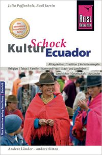 Bild vom Artikel Reise Know-How KulturSchock Ecuador vom Autor Julia Paffenholz