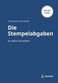 Produktbild: Die Stempelabgaben in zehn Stunden