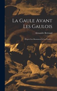 Produktbild: La Gaule Avant Les Gaulois