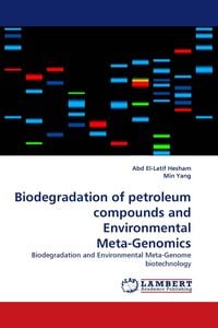 Produktbild: Biodegradation of petroleum compounds and Environmental Meta-Genomics