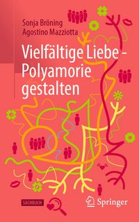 Produktbild: Vielf&auml;ltige Liebe - Polyamorie gestalten